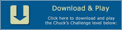 Click here to download and play the Chuck's Challenge level below: